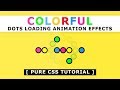 Css Colorful Loading Page Animation - Tutorial - Pure CSS Animation Effects