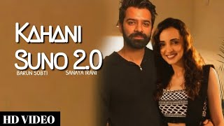 Kahani Suno 2.0 | Official MusicAlbum| Sanaya Irani & Barun Sobti | SaRun