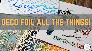 Deco Foil all the Things! Ultimate Deco Foil Guide for gel, pen, laminator & iron on many surfaces