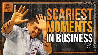 The Scariest Moments in Business as an Entrepreneur