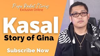 GINA | PAPA DUDUT STORIES