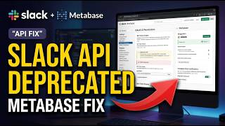 Fix Slack API Method Deprecated Error in Metabase in 2026 | Step-by-Step Guide