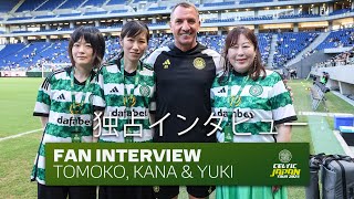 Celts in Japan! Fan interview with Tomoko, Kana & Yuki! 🍀