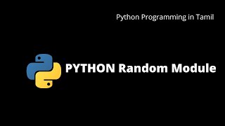 Python Random Module | Python Programming in Tamil | #20