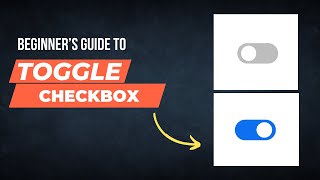 18 - How to make custom checkbox toggle button without using JavaScript - CSS Custom Checkbox