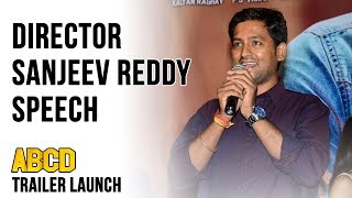 Director Sanjeev Reddy Speech At ABCD - American Born Confused Desi Movie Trailer Launch