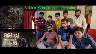 FALAK TU GARAJ TU HINDI SONG REACTION VIDEO || KGF 2 SONG REVIEW |REACTION ON KGF 2