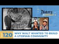 Distory w/ Kate & Kirk Ep. 120: Why Walt Wanted to Build a Utopian Community (Epcot's Origins Pt. 1)