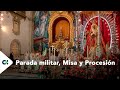 Parada militar, Misa y Procesión | Virgen de Candelaria 2024