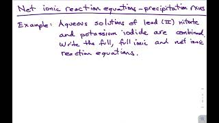 Net ionic reaction equations: Precipitation reactions