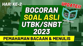 BOCORAN UTBK/SNBT 2023 HARI KE-2 GELOMBANG 1 PEMAHAMAN BACAAN & MENULIS