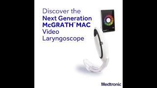 New McGrath™ MAC Video Laryngoscope