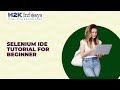 Selenium IDE Tutorial For Beginner | Selenium Online Training Free Demo Class | Selenium Webdriver