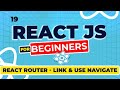 React Js Tutorial -  19 - Navigating with Link and useNavigate in React Router