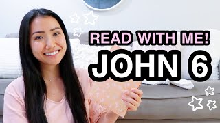 BIBLE STUDY WITH ME | John 6 ♡