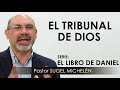 “el tribunal de dios” pastor sugel michelén. predicaciones estudios bíblicos.