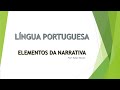 Elementos da Narrativa - (Resumo) | Prof. Rafael Moraes