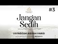 Jangan Sedih Part 3 - Kajian Khusus Remaja || Ustadzah Aisyah Farid