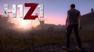 H1Z1 #1 Чего здесь делать