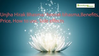 Unjha Hirak Bhasma/ heerak bhasma,Benefits, Price, How to use, Side effects Swasthyashopee