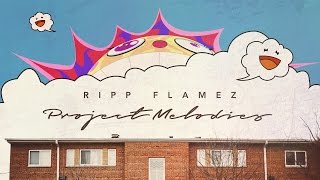 Ripp Flamez - Sunshine (Project Melodies)
