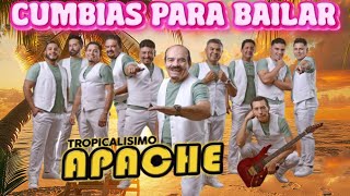 Tropicalisimo Apache Mix 30 Grandes Éxitos - Cumbias Para Bailar Mix