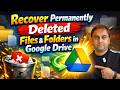 How to Recover Permanently Deleted Files and Folders in Google Drive
