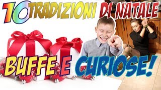 10 TRADIZIONI DI NATALE PIÙ BUFFE E CURIOSE DI SEMPRE