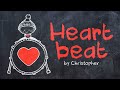 Christopher - HEARTBEAT (Studio Version) || Animated Lyric Video by Ella Banana