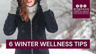 6 Winter Wellness Tips