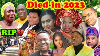 15 Celebs/Nollywood Actors & Actresses Who died in 2023, Full List.