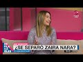 se separó zaira nara pero crece un rumor sobre una nueva pareja