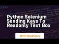 python selenium sending keys to readonly text box
