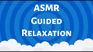 ASMR Guided Relaxation: Meditation for Sleep