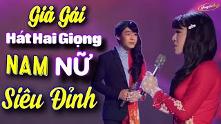 Chàng Trai Giả Gái, Hát Hai Giọng Nam Nữ Siêu Đỉnh | Giận Mà Thương - Lê Cường