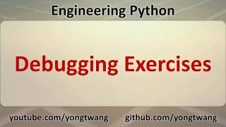 Engineering Python 03D: Debugging Exercises