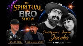 The Spiritual Bro Show Ep 7 - Chris & Joanna Jacobs - How to Survive the Holographic Concrete Jungle