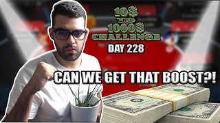 FINAL TABLE \u0026 DEEP RUN! $300 BOOST?! - 10$ TO 1000$ CHALLENGE! - DAY 228