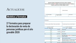 27 formatos para preparar la declaración de renta de personas jurídicas por el año gravable 2020