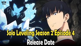 Solo Leveling Season 2 Episode 4 release date and time