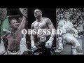 You Must Be Obsessed | Motivational video