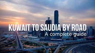 Travelling from Kuwait to Saudi Arabia by road | First impressions of Saudia | Complete guide