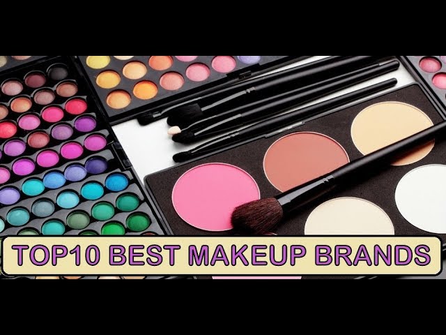 Top 10 Makeup Brands In The World | Saubhaya Makeup