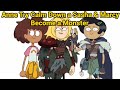 Anne Try Calm Down a Sasha & Marcy Become a Monster (Amphibia Animatic)