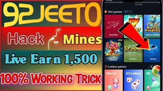 92 Jeeto mines game 🤑 wining Trick | Live Earn 1,500 in 92 Jeeto | 92 Jeeto earning trick