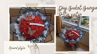 Diy Buket Bunga Pita Satin | Bouquet Flowers Diy | Buket round | Membuat Buket Bunga Pita Satin