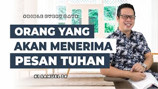 Orang yang Akan Menerima Pesan Tuhan (1 Samuel 3) - Petrus Kwik  |  BIBLE EVERY DAY