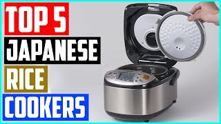 The 5 Best Japanese Rice Cookers For 2021
