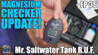 Hanna MAGNESIUM CHECKER Update - Mr. Saltwater Tank - Raw, Uncut, and First Impressions