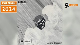 zensei ゼンセー - sound therapy EP (Full Album) [Monstercat Release]